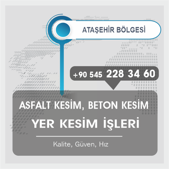 Ataşehir Asfalt Kesim Beton Kesme ve Yer Kesme İşleri