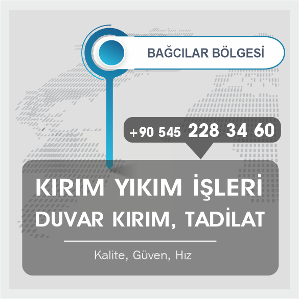 Bağcılar Kırım Yıkım İşleri Duvar Kırım İnşaat Yapı Tadilat